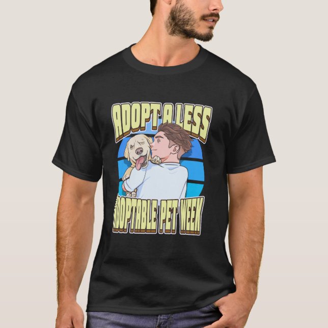 Adopt a Less-Adoptable Pet Week Labrador Retriever T Shirt (Framsida)