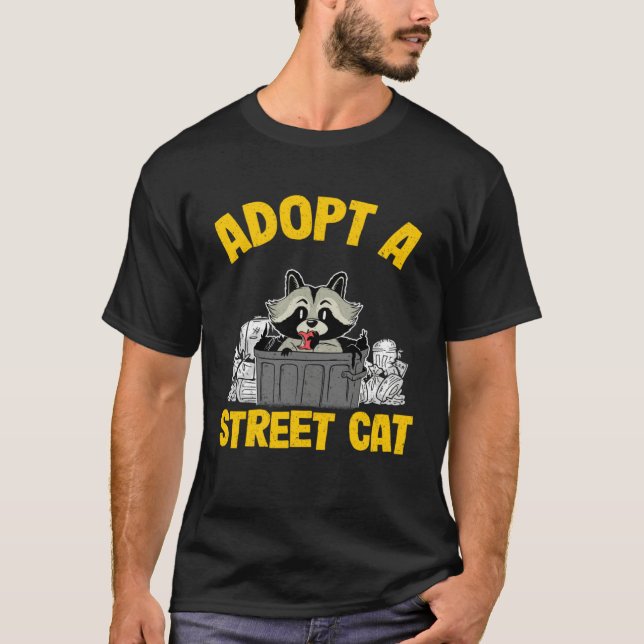 Adopt A Street Cat Trash Garbage Panda Raccoon  3 T Shirt (Framsida)