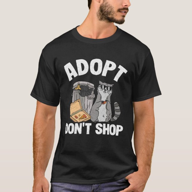 Adopt Don t Shop Trash Garbage Panda Raccoon T Shirt (Framsida)