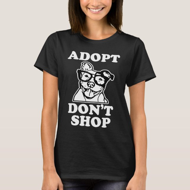 Adopt Don't Shop Pitbull Dog Rescue Adoption T Shirt (Framsida)