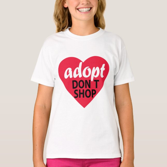 Adopt Dont Shop T Shirt (Framsida)