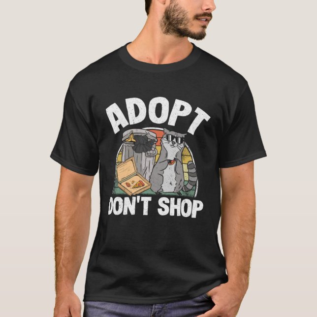 Adopt Don't Shop Trash Garbage Panda Raccoon T Shirt (Framsida)