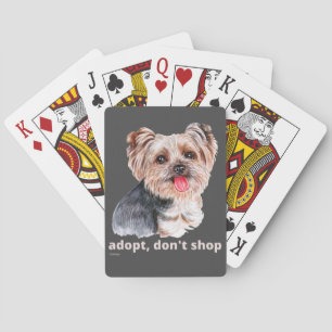 ADOPT, DON'T SHOP (Yorkshire Terrier) söt hund Casinokort