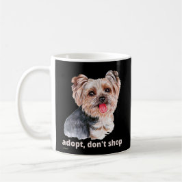 ADOPT, DON'T SHOP (Yorkshire Terrier) söt hund Kaffemugg