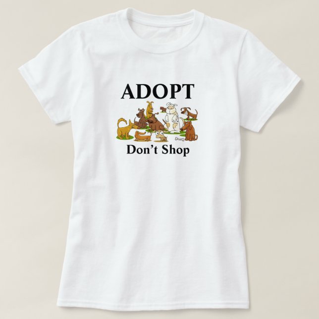 Adopt Shop inte Rädding Hundar T-Shirt (Design framsida)