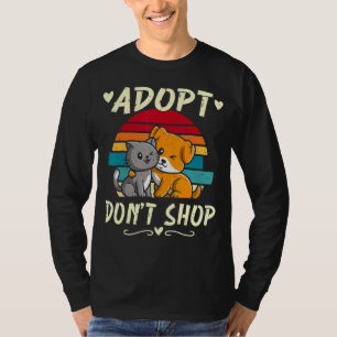 Adopt Shop Shop Animals Hund Cat Adoption Pet T Shirt