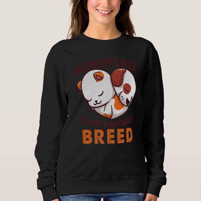 Adopted Is My Favorite Breed Dog Rescue Shelter Pr T Shirt (Framsida)