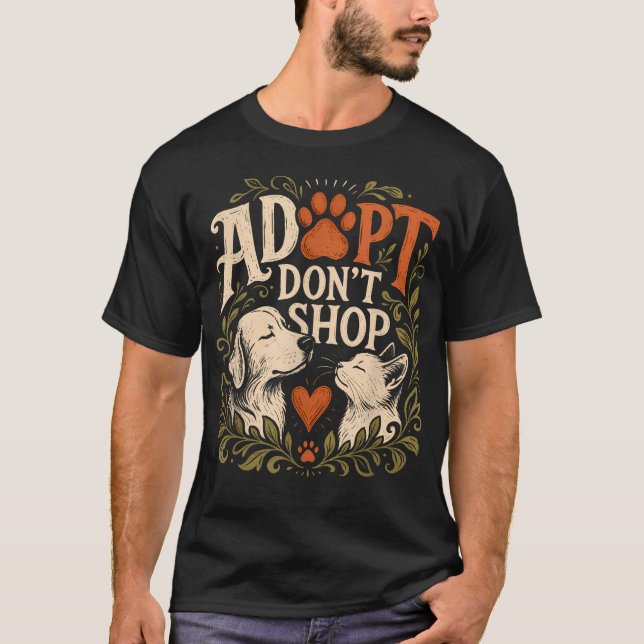 Adoptera Adoptera Handla Inte Roligt Djur T Shirt (Framsida)