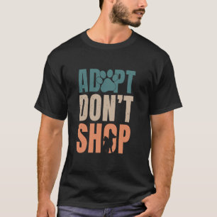 Adoptera Inte Handla Djur Räddning För Katt Hund D T Shirt