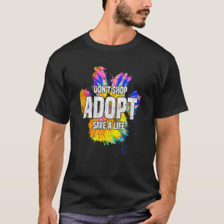 Adoptera Inte Handla Rädda Liv Rädda Hund Katt Tas T Shirt