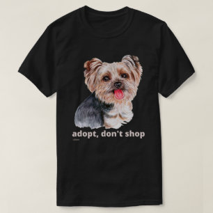 ADOPTERA, INTE HANDLA (Yorkshire Terrier) söt hund T Shirt