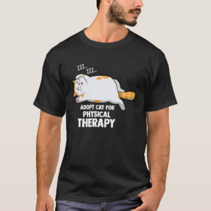 Adoptera katt för fysioterapi t shirt