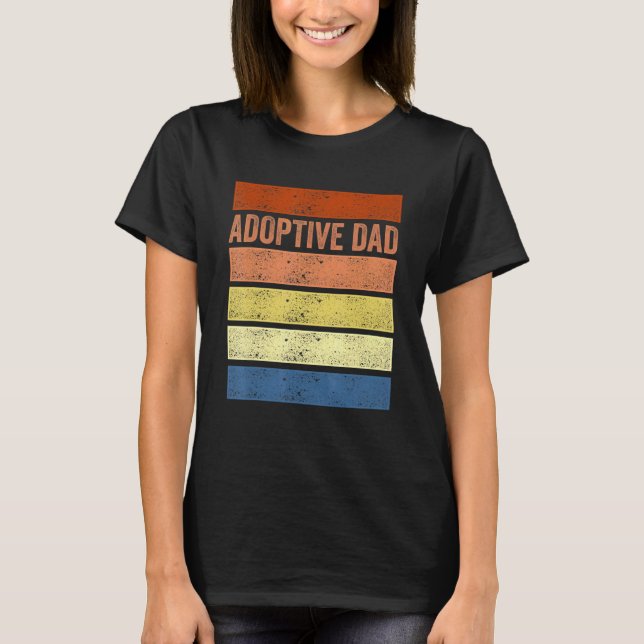Adoption Announcement Day Dad Family 3 T Shirt (Framsida)