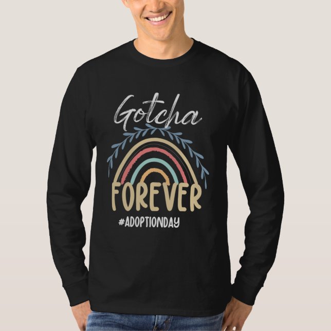 Adoption Day Rainbow Adoptive Moms Gotcha Forever  T Shirt (Framsida)
