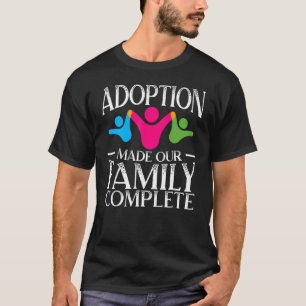 Adoption gjorde vår familj till en komplett Gotcha T Shirt