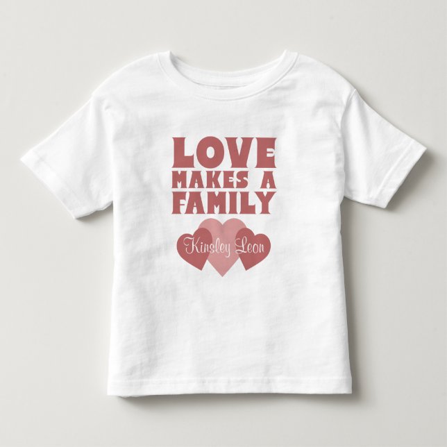 Adoption Heares "Kärlek gör en familj" Anpassat na T Shirt (Framsida)