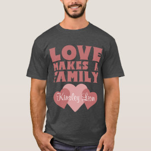 Adoption Hearts "Kärlek gör en familj" föräldrar T Shirt