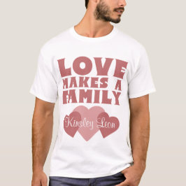 Adoption Hearts "Kärlek gör en familj" föräldrar T Shirt