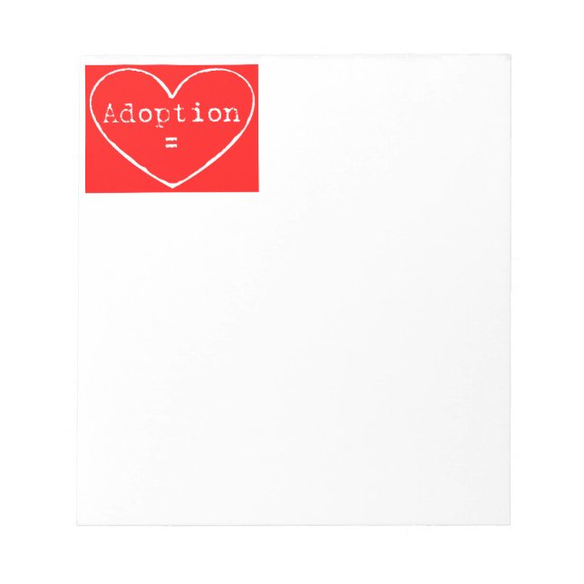 Adoption = Kärlek White on Red Anteckningsblock (Framsida)