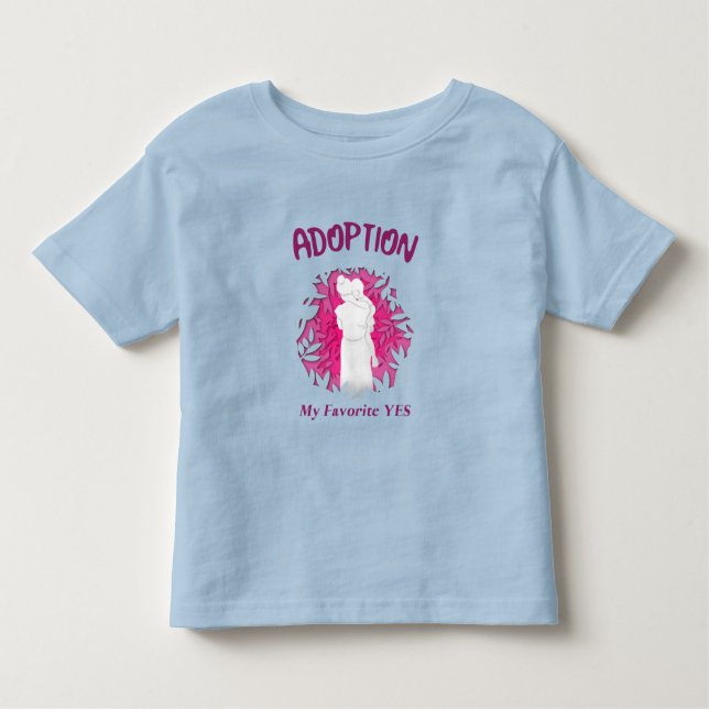 Adoption My Favourite Yes yes Adoptive Mom T Shirt (Framsida)