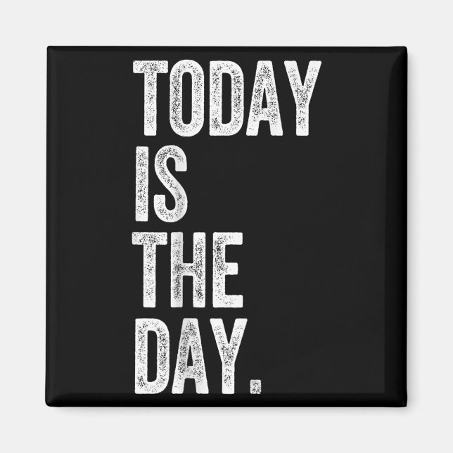 Adoption Shirt Today Is The Day Celebration Gotcha Magnet (Framsidan)