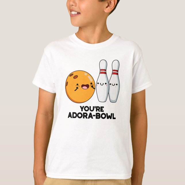 Adora-Bowl Funny Bowling Pun T Shirt (Framsida)