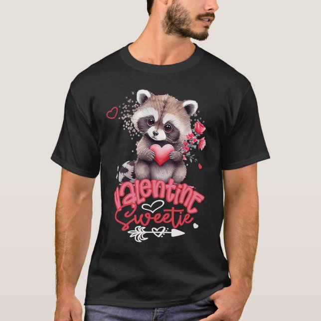 Adorable Baby Racoon Cute Valentine Sweetie With R T Shirt (Framsida)