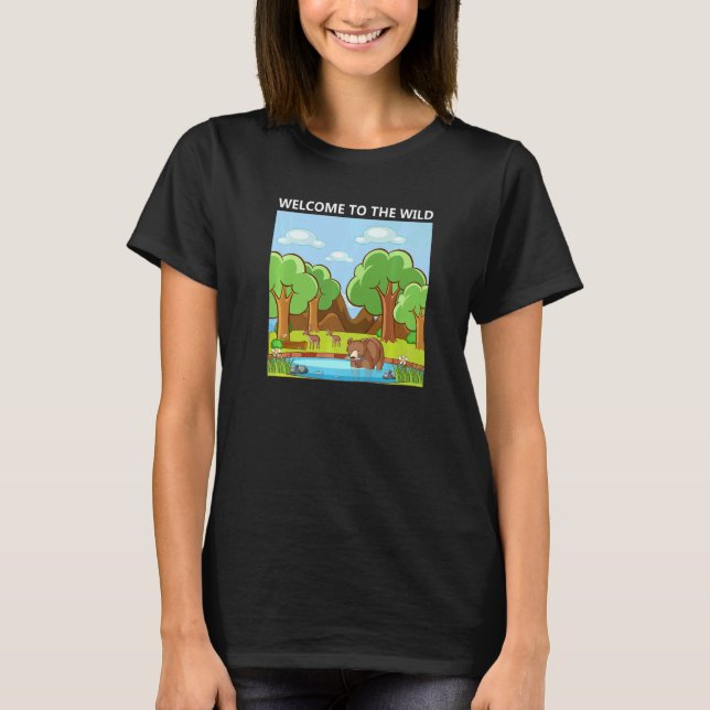 Adorable Cute Welcome to the Wild Nature Design T Shirt (Framsida)
