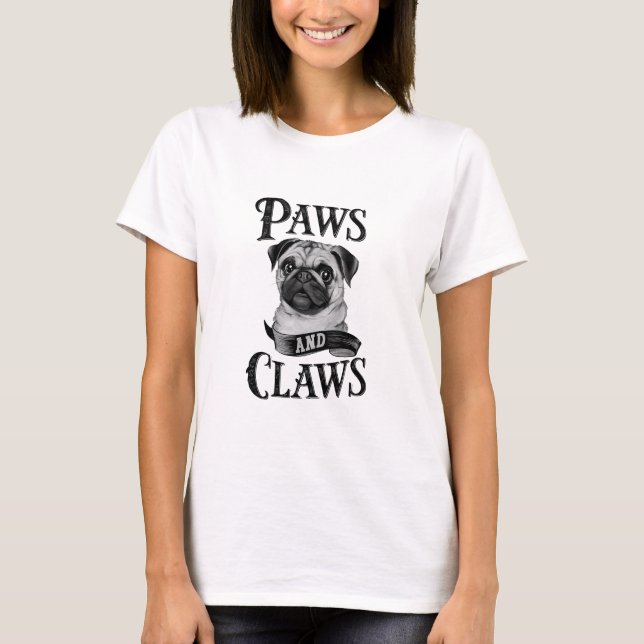 Adorable Pug "Paws and Claws" Design T Shirt (Framsida)
