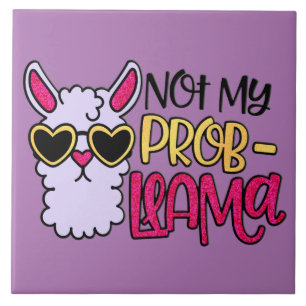 Adorables LLama Kärlek inte My Probllama Lila Kakelplatta