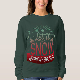 Adorables Lusnyj Låt det snöa någon annanstans T Shirt