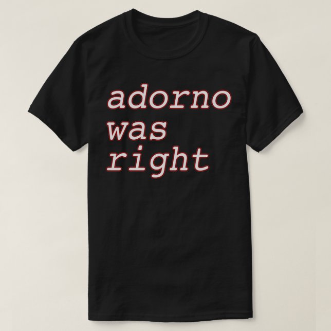 Adorno var Höger T Shirt (Design framsida)