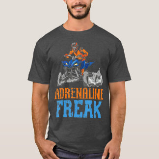 Adrenaline Freak ATV Rider Quad Bike Offroading Mu T Shirt