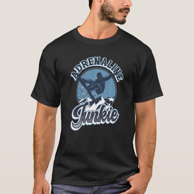 Adrenaline Junkie Extreme Snowboarder 1 T Shirt (Framsida)