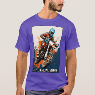 Adrenaline Rush Dirt Riding Motocross T Shirt