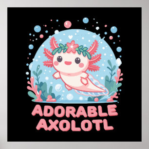 Adsible Axolotl Aquatic Cuteness Poster