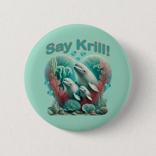 Adsible "say Krill" Whale Family Porträtt Knapp