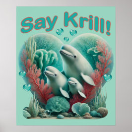 Adsible "say Krill" Whale Family Porträtt Poster