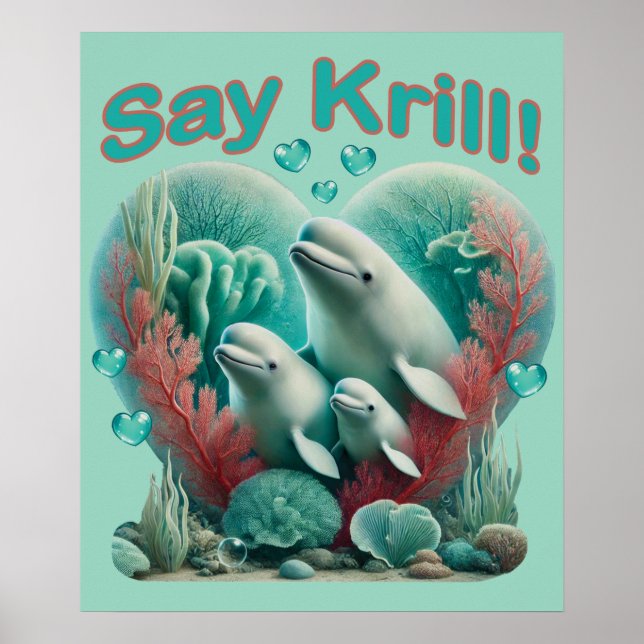 Adsible "say Krill" Whale Family Porträtt Poster (Framsidan)