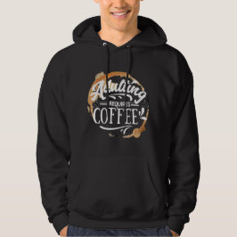 ADULERING KRÄVER KAFFE - KAFFE ÄLSKARE HOODIE