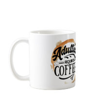 ADULERING KRÄVER KAFFE - KAFFE KÄRLEK