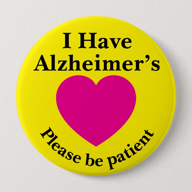Adult 4 inch "I Have Alzheimer’s" Button Knapp (Framsida)