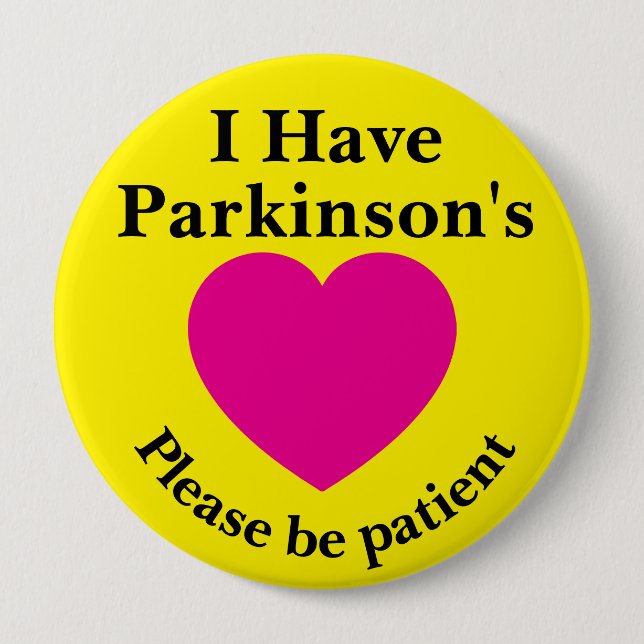 Adult 4 inch "I Have Parkinson's" Button Knapp (Framsida)
