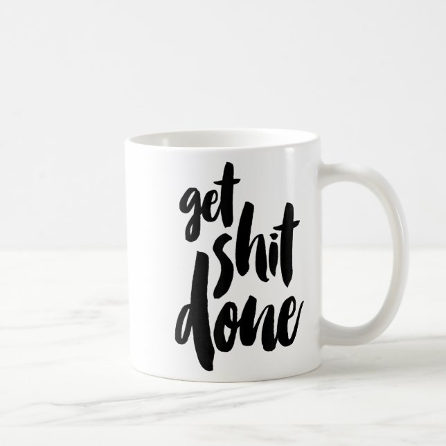 Adult Get Sht Done Motivational Quote  Kaffemugg (Höger)