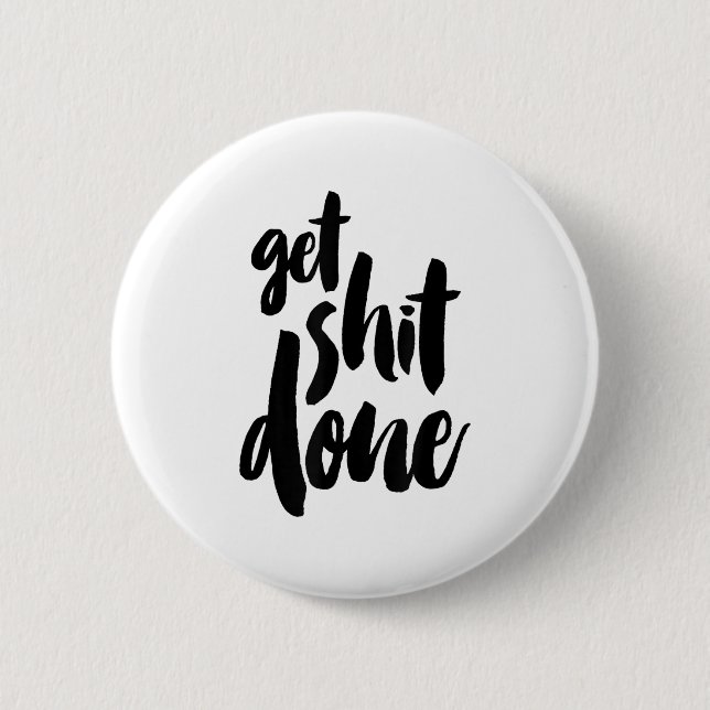 Adult Get Sht Done Motivational Quote  Knapp (Framsida)