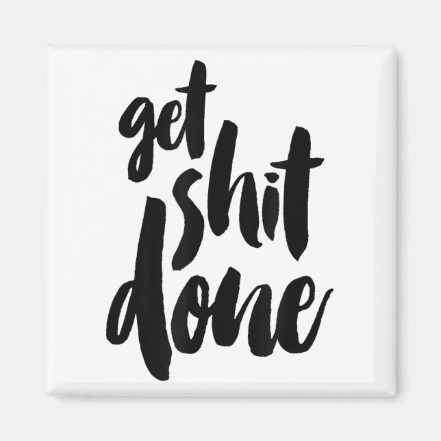 Adult Get Sht Done Motivational Quote  Magnet (Framsidan)