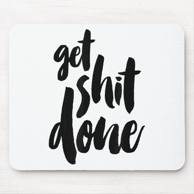 Adult Get Sht Done Motivational Quote  Musmatta (Framsidan)