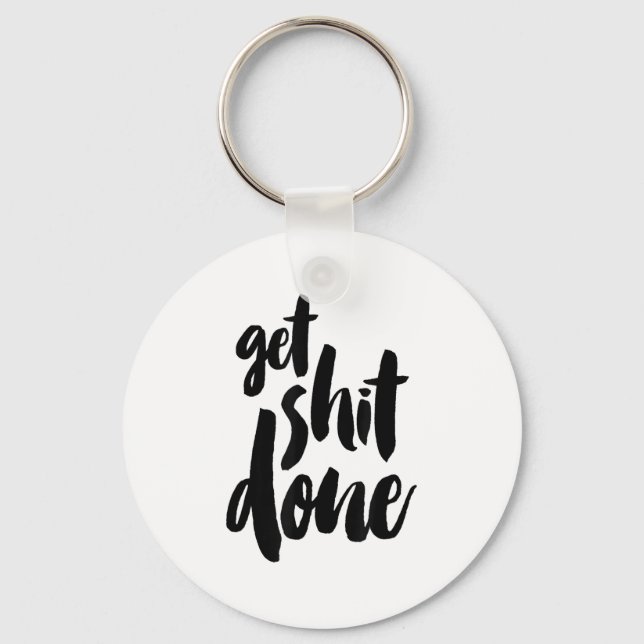 Adult Get Sht Done Motivational Quote  Nyckelring (Framsida)