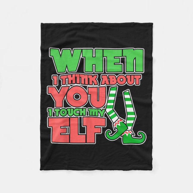 Adult Humor Christmas When I Think About You I Tou Fleecefilt (Framsidan)
