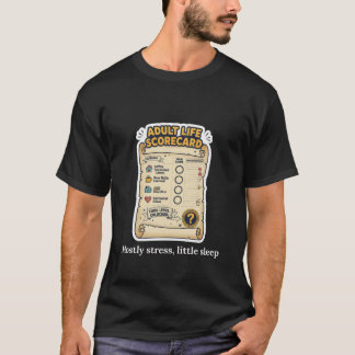 Adult Life Scorecard Funny Adulting Design T Shirt